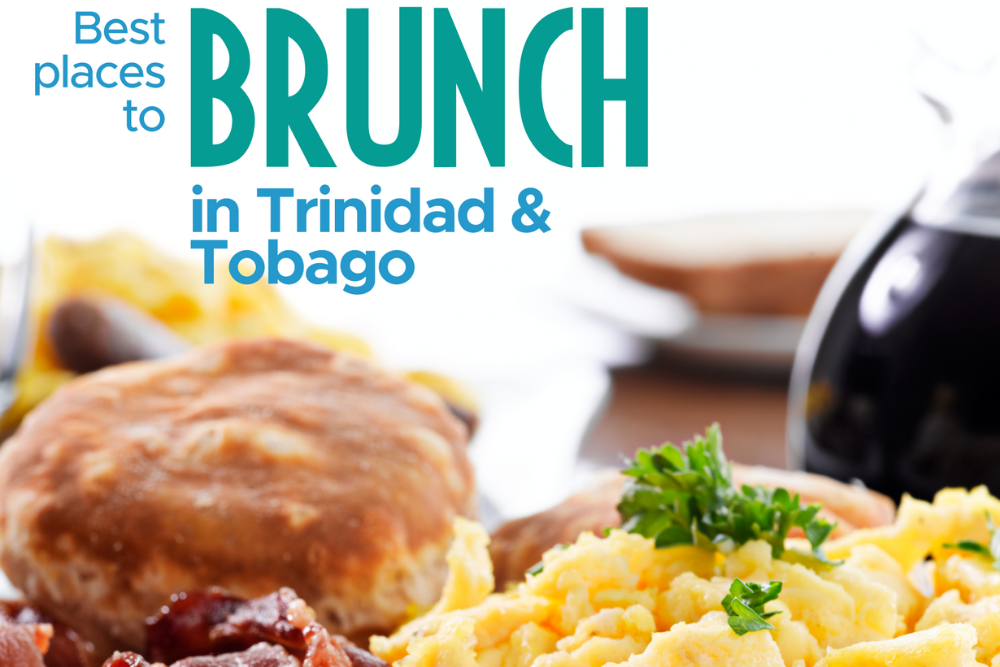 Best Places to Brunch in Trinidad and Tobago